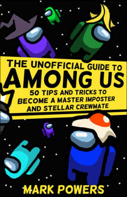 The Unofficial Guide to Among Us   ̵