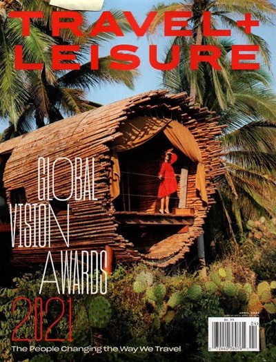 Travel + Leisure () : 2021 04