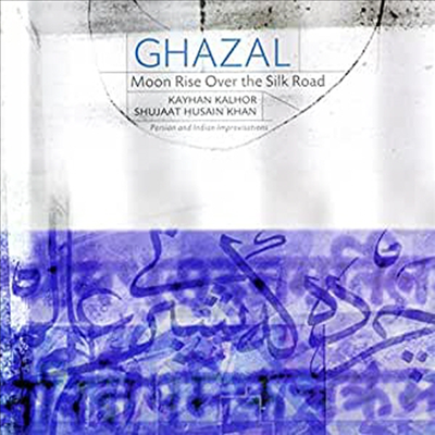 Ghazal - Moon Rise Over The Silk Road (CD)