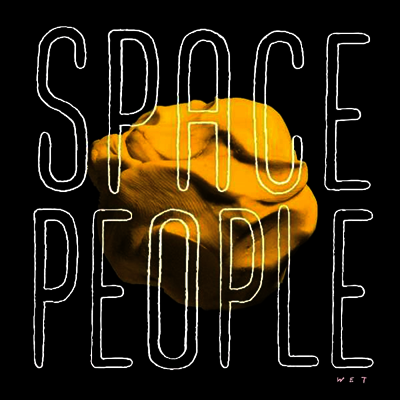 Space People — Wet 앨범 커버