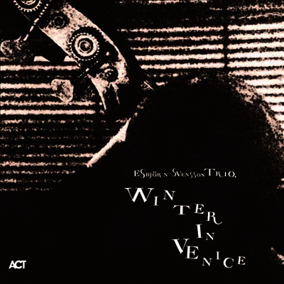 Esbjorn Svensson Trio,E.S.T. — Winter In Venice (Gatefold)(Download Card) 앨범 커버