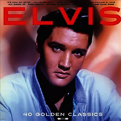 Elvis Presley — 40 Golden Classics 앨범 커버