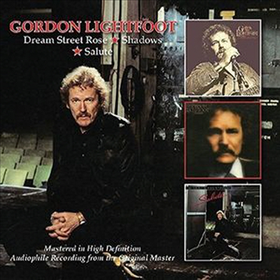 Gordon Lightfoot - Dream Street Rose/Shadows/Salute (Remastered)(3 On 2CD)