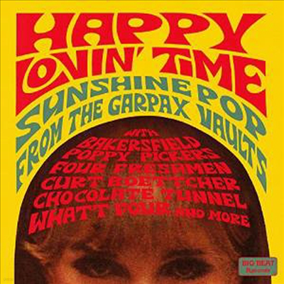 Various Artists - Happy Lovin' Time: Sunshine Pop From The Garpax Vaults (CD)