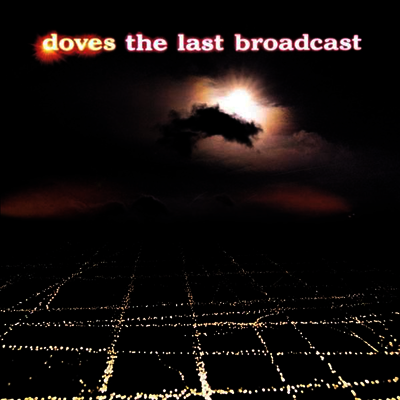 Doves — Last Broadcast 앨범 커버