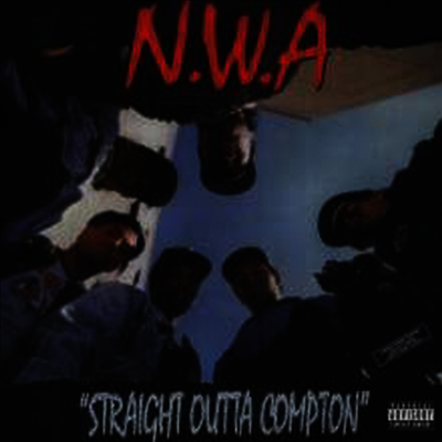 N.W.A.,Niggaz With Attitude — Straight Outta Compton (Remastered) 앨범 커버