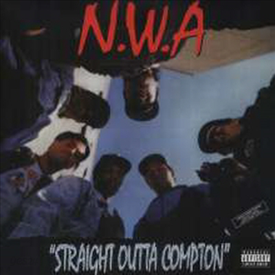 N.W.A. (Niggaz With Attitude) - Straight Outta Compton (Remastered ...