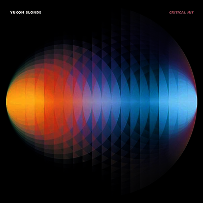 Yukon Blonde — Critical Hit (Gatefold Cover) 앨범 커버