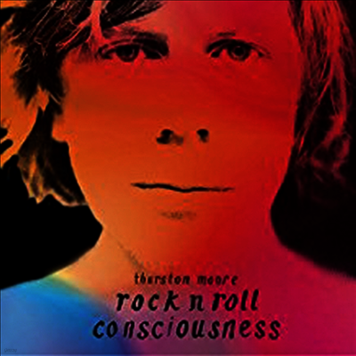 Thurston Moore — Rock N Roll Consciousness (Limited Edition)(Gatefold Cover) 앨범 커버