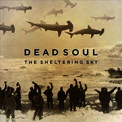 Dead Soul - The Sheltering Sky (CD)
