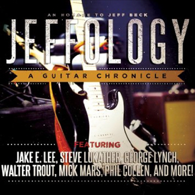 Tribute To Jeff Beck - Jeffology - A Guitar Chronicle (CD)