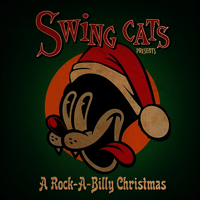 Danny B. Harvey,Swing Cats,Honeydippers,Gary Twinn — Swing Cats Presents A Rockabilly Christmas 앨범 커버