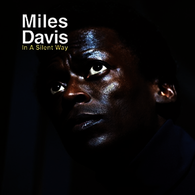Miles Davis — In A Silent Way 앨범 커버