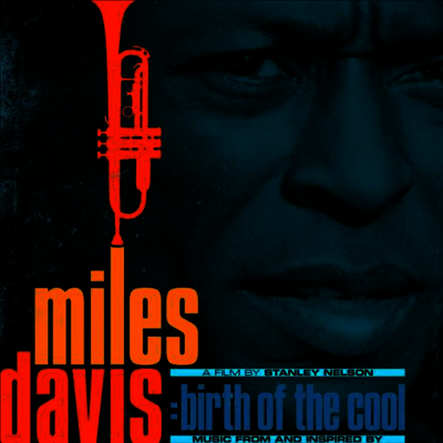 Miles Davis — Music From And Inspired By Birth Of The Cool, A Film By Stanley Nelson (Soundtrack)(Gatefold) 앨범 커버