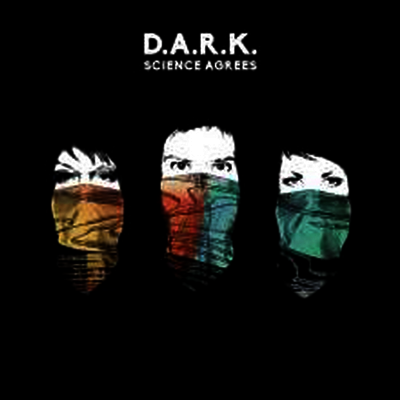 D.A.R.K. — Science Agrees 앨범 커버