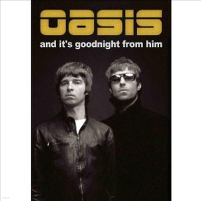 Oasis - And It`s Goodnight from Him (PAL )(DVD)