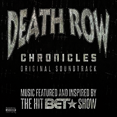 Various Artists — Death Row Chronicles : Original Soundtrack 앨범 커버