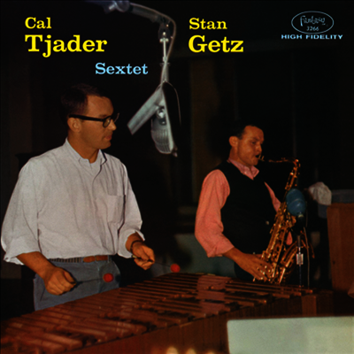 Stan Getz,Cal Tjader — Stan Getz & Cal Tjader Sextet (Remastered) 앨범 커버
