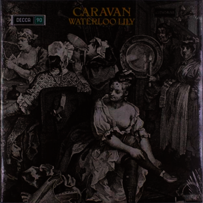 Caravan — Waterloo Lily (Gatefold) 앨범 커버