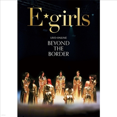 E-Girls (̰ɽ) - Live×Online Beyond The Border (ڵ2)(3DVD)