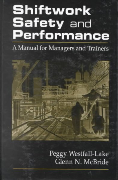 Shiftwork Safety and Performance