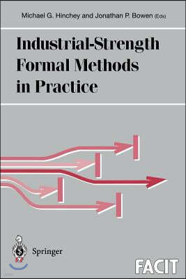 Industrial-Strength Formal Methods in Practice