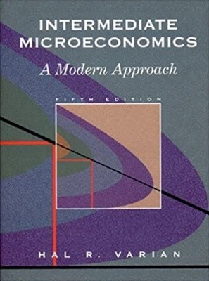 Intermediate Microeconomics: A Modern Approach 5th