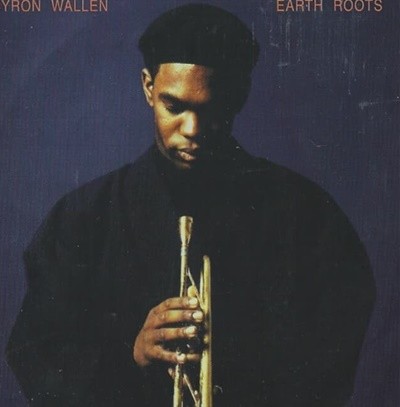 Byron Wallen - Earth Roots (수입)