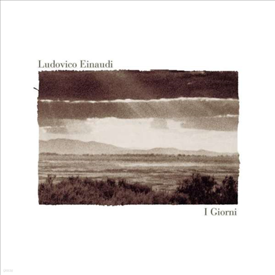 Ludovico Einaudi — 루도비코 에이나우디 - 이 지오르니 (Ludovico Einaudi - I Giorni) - Ludovico Einaudi 앨범 커버