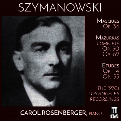시마노프스키: 연습곡, 마주르카 (Szymanowski: Etuden Op.4 & Mazurken Op.62) (2CD) - Carol Rosenberger