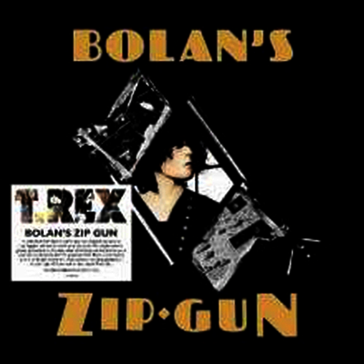 T. Rex — Bolan's Zip Gun 앨범 커버