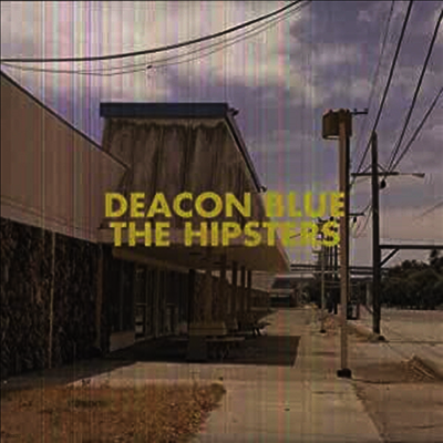 Deacon Blue — Hipsters 앨범 커버