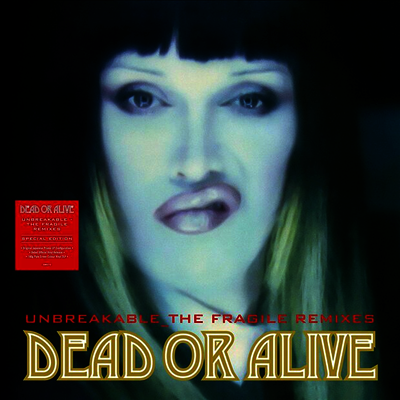 Dead Or Alive — Unbreakable_The Fragile Remixes 앨범 커버