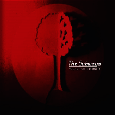 Subways — Young For Eternity (15th Anniversary Edition) 앨범 커버