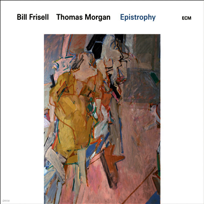 Bill Frisell,Thomas Morgan — Epstrophy 앨범 커버