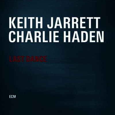 Keith Jarrett & Charlie Haden — Last Dance 앨범 커버