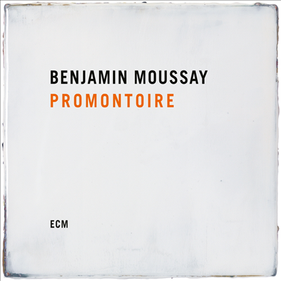 Benjamin Moussay - Promontoire (CD)