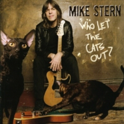 Mike Stern - Who Let The Cats Out (CD)