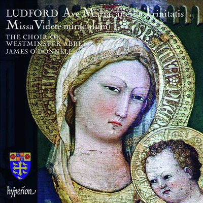: ̻ '  ' & ƺ ̶ (Ludford: Missa Videte miraculum & Ave Maria, ancilla Trinitatis)(CD) - James O'Donnell