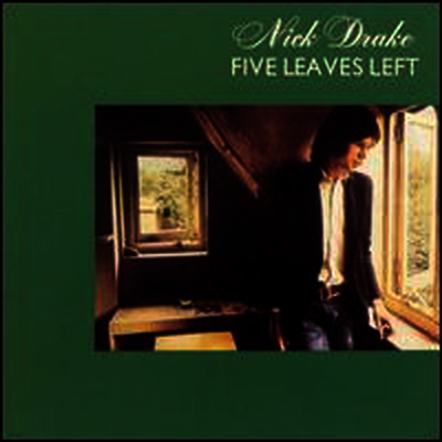 Nick Drake — Five Leaves Left (Remastered) 앨범 커버