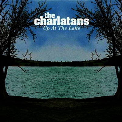 Charlatans — Up At The Lake 앨범 커버