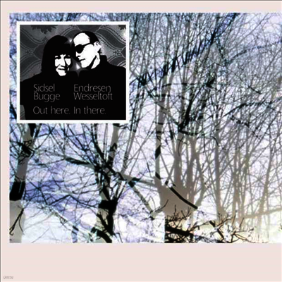 Sidsel Endresen,Bugge Wesseltoft — Out Here. In There. (Gatefold) 앨범 커버