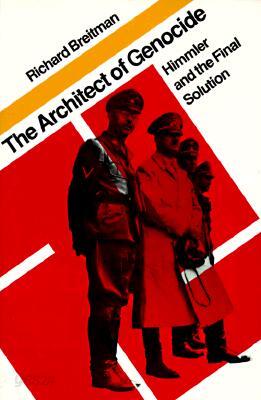 The Architect of Genocide: Himmler and the Final Solution