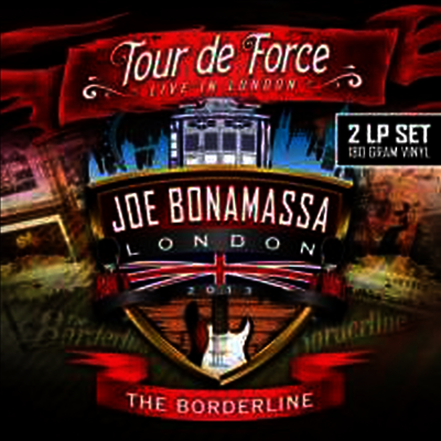 Joe Bonamassa — Tour De Force: Live In London, The Borderline 2013 (Gatefold Cover) 앨범 커버