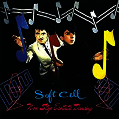 Soft Cell — Non Stop Ecstatic Dancing 앨범 커버
