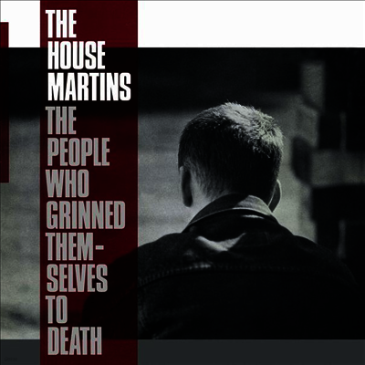 Housemartins — People Who Grinned Themselves To Death 앨범 커버