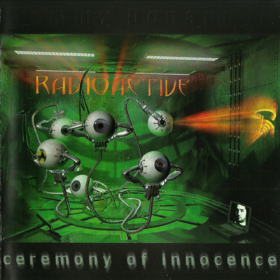 Radioactive - Ceremony Of Innocence (CD)