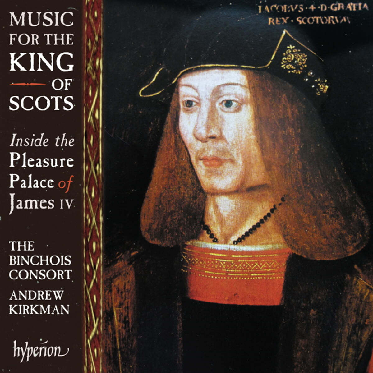 Binchois Consort 스코틀랜드 왕을 위한 음악 (Music For the King of Scots) 