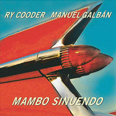 Ry Cooder & Manuel Galban — Mambo Sinuendo (Gatefold) 앨범 커버