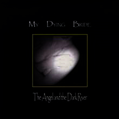 My Dying Bride — Angel & The Dark River 앨범 커버
